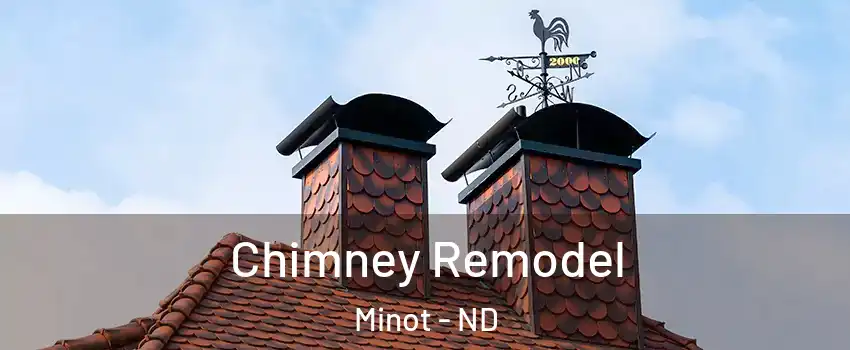  Chimney Remodel Minot - ND