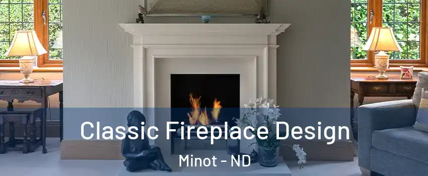 Classic Fireplace Design Minot - ND
