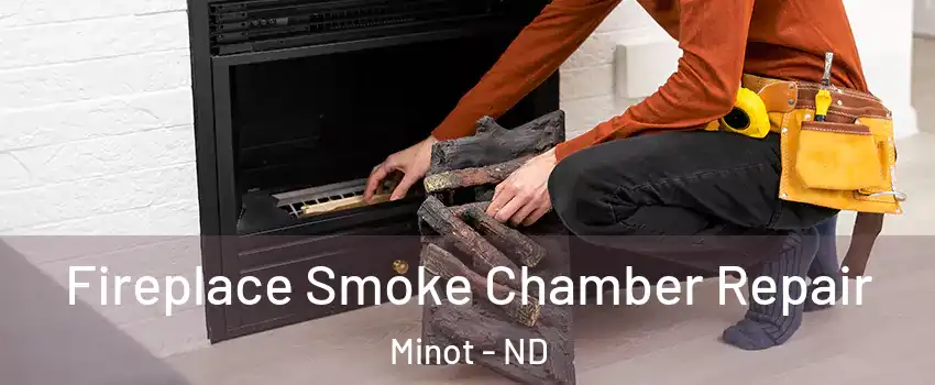  Fireplace Smoke Chamber Repair Minot - ND