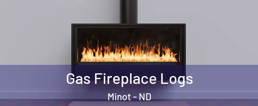  Gas Fireplace Logs Minot - ND