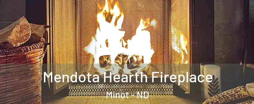  Mendota Hearth Fireplace Minot - ND