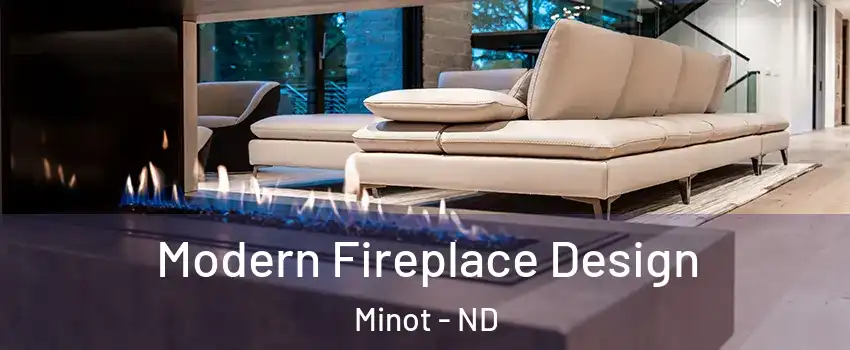  Modern Fireplace Design Minot - ND