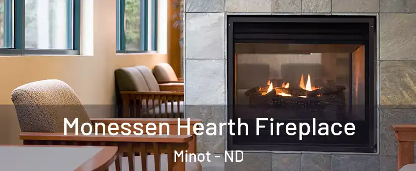  Monessen Hearth Fireplace Minot - ND