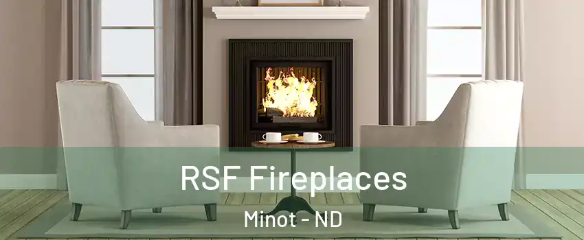  RSF Fireplaces Minot - ND