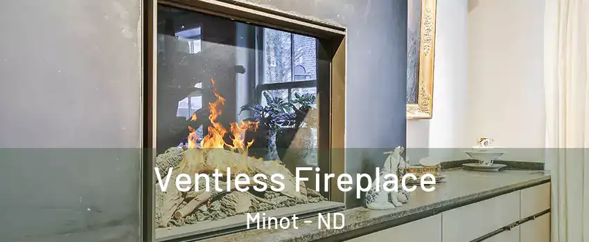  Ventless Fireplace Minot - ND